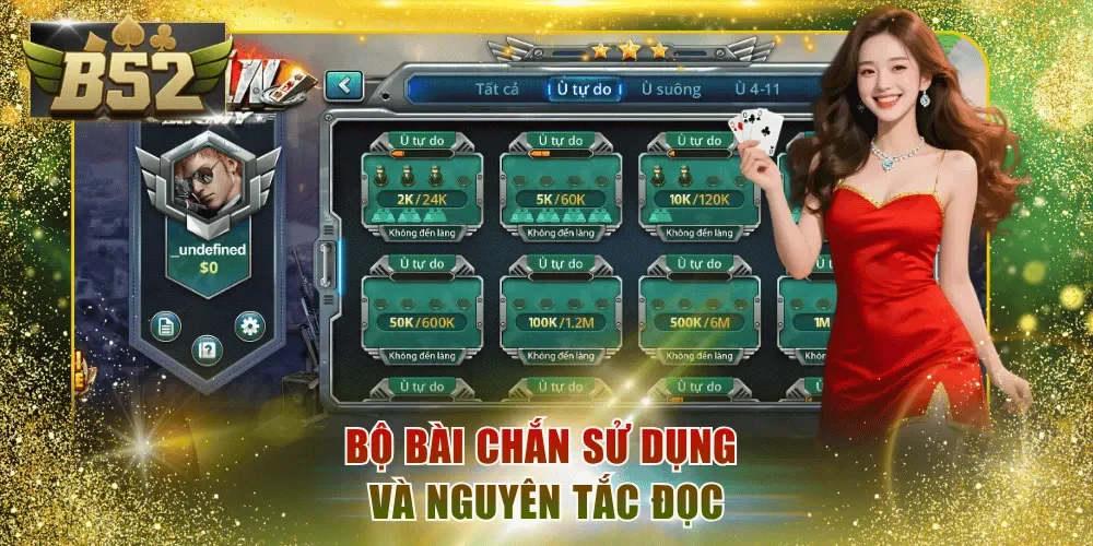 Bộ bài Chắn sử dụng và nguyên tắc đọc