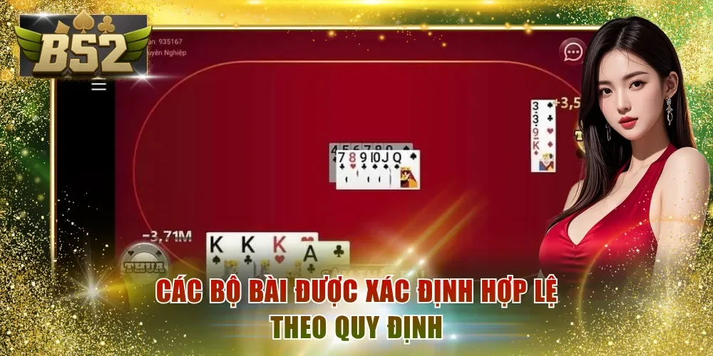 Các bộ bài được xác định hợp lệ theo quy định
