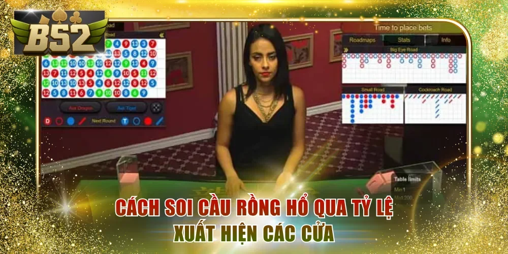 Cách soi cầu Rồng Hổ qua tỷ lệ xuất hiện các cửa